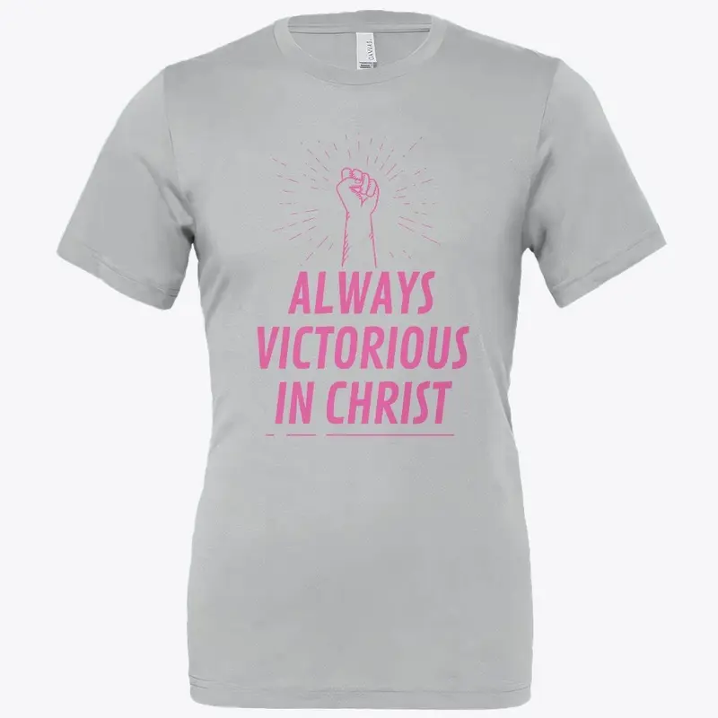 Always Victorious In Christ (Pink)