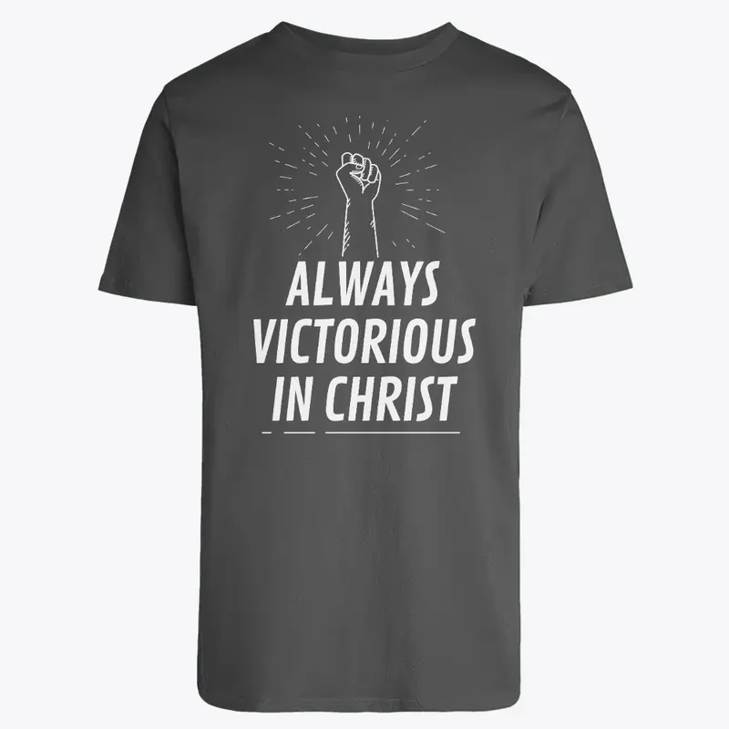 Always Victorious In Christ